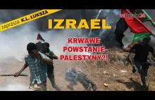 IZRAEL - KRWAWE POWSTANIE PALESTYNY?! Totalna eskalacja! Paweł Rakowski