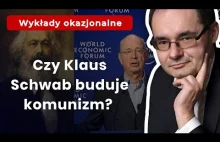 Prof. Adam Wielomski: Czy Klaus Schwab buduje komunizm?