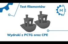 Test filamentów: PCTG oraz CPE.