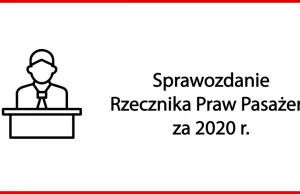 Sprawozdanie Rzecznika Praw Pasażera za 2020