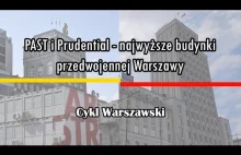 PAST i Prudential - najwyższe budynki przedwojennej Warszawy