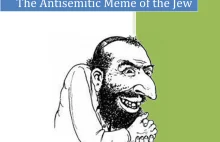 [EN] Praca naukowa 'The Antisemitic Meme of the Jew'