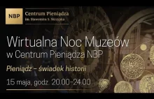 Noc Muzeów 2021 w Centrum Pieniądza NBP