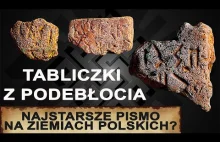 Tajemnicze tabliczki z Podebłocia - Najstarsze pismo na ziemiach polskich?