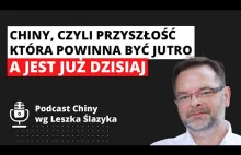 Chiny, czyli przyszłość która powinna być jutro, a jest już dzisiaj