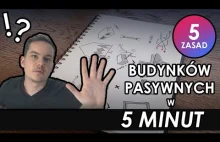 5 zasad budynków pasywnych w 5 minut!