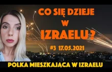 #3 CO SIĘ DZIEJE W IZRAELU? Relacja Polki mieszkającej w Tel-Avivie. 17 Maj 2021