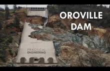 Dlaczego doszło do zniszczenia przelewu awaryjnego Oroville Dam - analiza [YT]