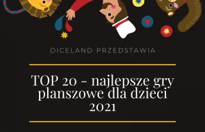 TOP 20 - najlepsze gry planszowe dla dzieci 2021 - ranking gier dla dzieci.