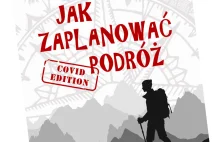 Jak Zaplanować Podróż COVID edition