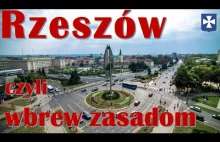 Rzeszów czyli wbrew zasadom