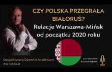 Czy Polska przegrała Białoruś? Relacje Warszawa-Mińsk od roku 2020