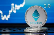 Ethereum o 99,95% bardziej przyjazny środowisku - ETH 2.0