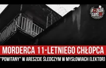 Przywitanie mordercy 11-letniego chłopca