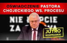 OŚWIADCZENIE pastora Pawła Chojeckiego ws. procesu karnego