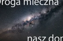 Droga Mleczna - nasz dom