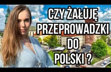 CZY ŻAŁUJĘ PRZEPROWADZKI DO POLSKI ? UKRAINKA O PRZEPROWADSCE DO POLSKI.