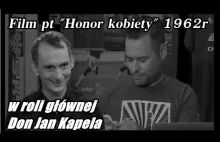 Film pt "Honor kobiety" w roli głównej Don Jan Kapela i Stano.