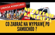 Co zabierać na wyjazd po auto ? Niezbędnik Handlarza | KONKURS !!!