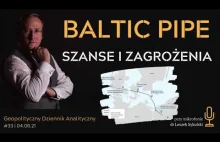 Baltic Pipe torpedowany przez Danię | dr Leszek Sykulski