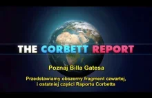 "Poznaj Billa Gatesa" - IV część Corbett Report