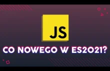 Poznaj 6 nowości z JavaScript ES2021