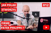 Jak Polak zrobił najlepsze zegarki świata? Patek Philippe!