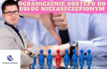 Czy ograniczenie dostępu do usług osobom niezaszczpionym jest legalne?