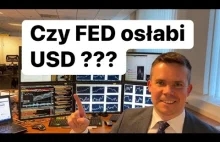 Czy FED osłabi USD?