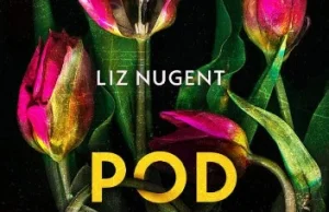 Pod skórą Liz Nugent - Książki Mało Znane