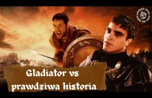 Gladiator vs prawdziwa historia