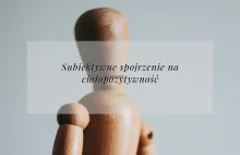 Subiektywne spojrzenie na ciałopozytywność