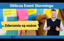 Dlaczego zdarzenia są tak ważne w Event Stormingu