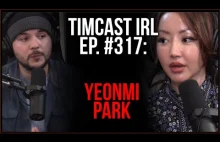 Timcast IRL - North Korean Yeonmi Park Joins