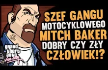 DOBRY CZŁOWIEK Z ŻALEM DO ŚWIATA CZY ZWYKŁY PSYCHOPATA? | MITCH BAKER GTAVC