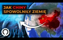 Jak Chiny spowolniły obrót Ziemi?