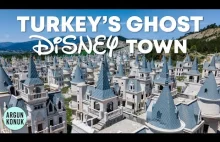 Wewnątrz tureckiego miasta duchów inspirowanego Disneyem o wartości 200 mili...