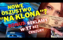 Nowe oszustwo "na klona"? Reklamy w YT bez cenzury