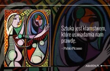 Pablo Picasso – sztuka jest kłamstwem, które uświadamia nam prawdę