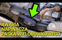 SKACZĄCY NAPINACZ PASKA WIELOROWKOWEGO - JAK WYMIENIĆ? - OBJAWY, WYMIANA - OPEL