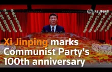 Xi Jinping obchodzi 100. rocznicę powstania Partii Komunistycznej w Pekinie