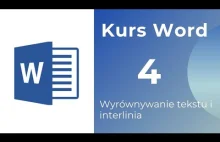 Kurs Word 04 - Wyrównywanie tekstu i interlinia