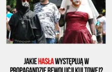 Jakie hasła występują w propagandzie rewolucji kultowej?