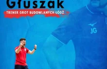 Jakub Głuszak wraca do Grot Budowlanych Łódź w nowej roli
