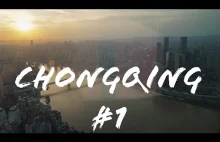 Największe miasto świata, o którym nie miałeś pojęcia - Chongqing