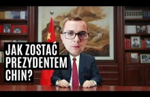 JAK ZOSTAĆ PREZYDENTEM CHIN?