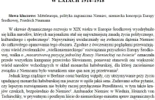 „MITTELEUROPA” NIEMIECKIE KONCEPCJE EUROPY ŚRODKOWEJ W CZASIE WIELKIEJ W.