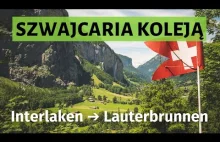 Parowce, Grindelwald i dolina, która inspirowała Tolkiena. Koleją po Szwajcarii.