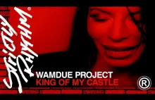 Wamdue Project - King of My Castle
