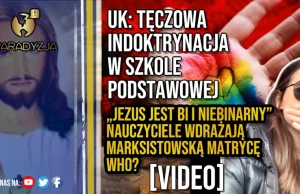 UK: Tęczowa indoktrynacja w szkole podstawowej. "Jezus jest bi i...